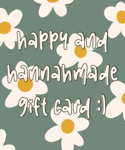 Happy and Hannahmade Digital Gift Card